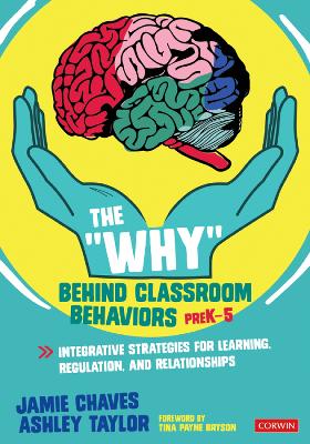 Book cover for The "Why" Behind Classroom Behaviors, PreK-5