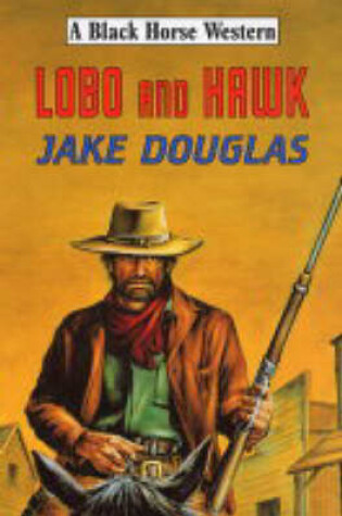Cover of Lobo and Hawk