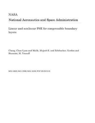 Book cover for Linear and Nonlinear PSE for Compressible Boundary Layers