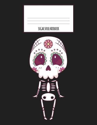 Book cover for Sugar Skull Notebook