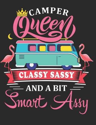 Book cover for Camper Queen Classy Sassy and a Bit Smart Assy