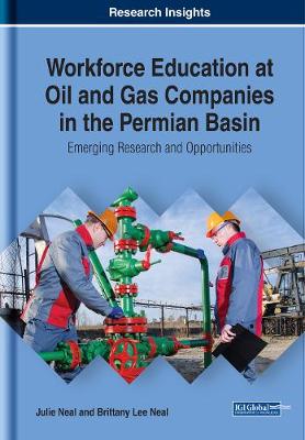 Book cover for Workforce Education at Oil and Gas Companies in the Permian Basin: Emerging Research and Opportunities