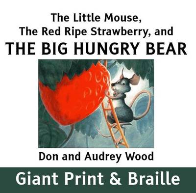 Book cover for The Little Mouse, the Red Ripe Strawberry and the Hungry Bear