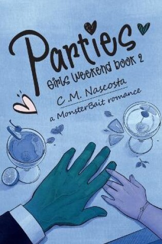 Cover of Parties; Girls Weekend Book 2