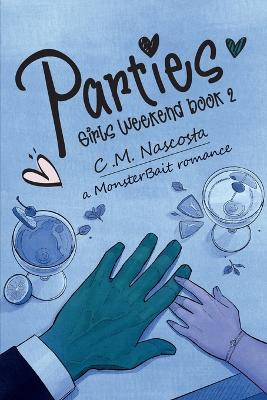 Book cover for Parties; Girls Weekend Book 2