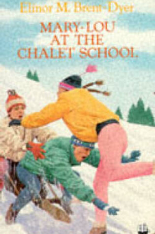 Cover of Mary Lou at the Chalet School