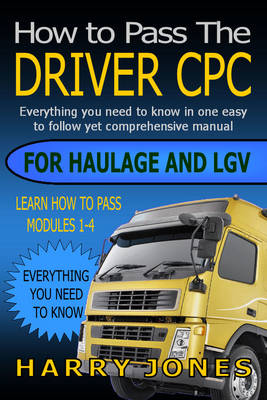 Book cover for How to Pass the Driver CPC for Haulage & LGV