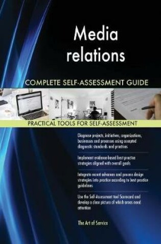 Cover of Media relations Complete Self-Assessment Guide