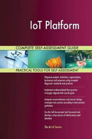 Cover of IoT Platform Complete Self-Assessment Guide