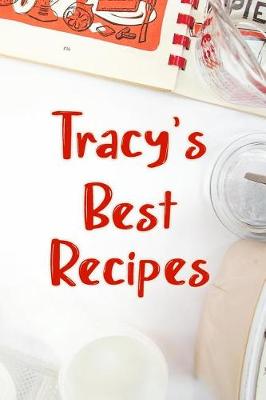 Book cover for Tracy's Best Recipes