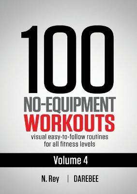 Cover of 100 No-Equipment Workouts Vol. 4