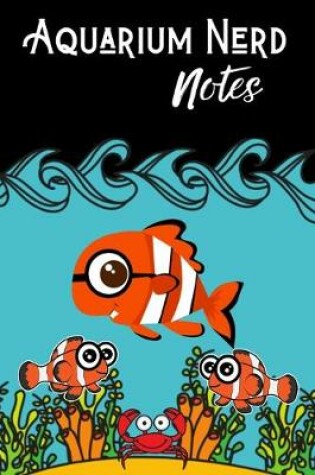 Cover of Aquarium Nerd Notes