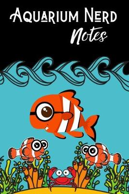 Book cover for Aquarium Nerd Notes