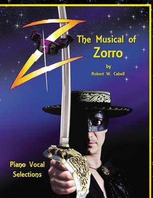 Book cover for Z - The Musical of Zorro