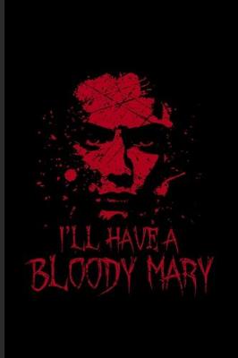 Book cover for I'll Have A Bloody Mary