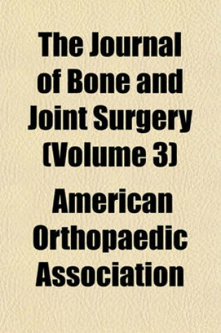 Cover of The Journal of Bone and Joint Surgery (Volume 3)