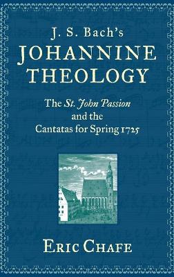 Book cover for J. S. Bach's Johannine Theology