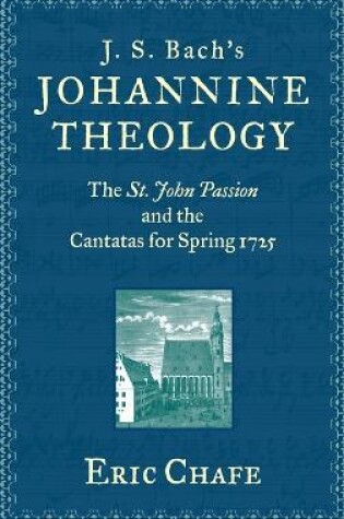 Cover of J. S. Bach's Johannine Theology