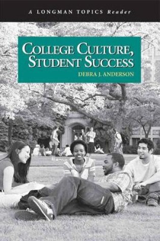 Cover of College Culture, Student Success (A Longman Topics Reader)