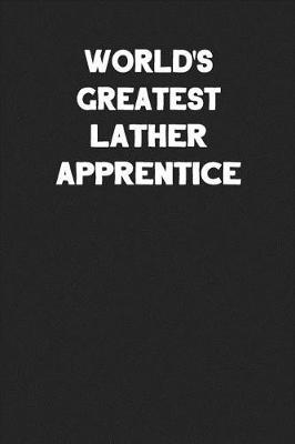 Book cover for World's Greatest Lather Apprentice