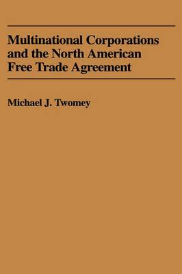 Book cover for Multinational Corporations and the North American Free Trade Agreement