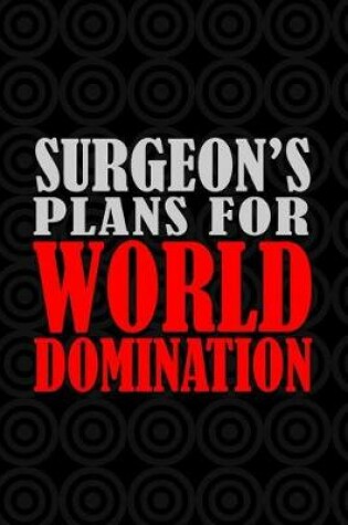 Cover of Surgeon's Plans For World Domination