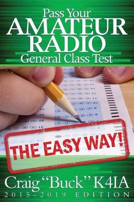 Book cover for Pass Your Amateur Radio General Class Test - The Easy Way