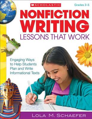Book cover for Nonfiction Writing Lessons That Work, Grades 2-5