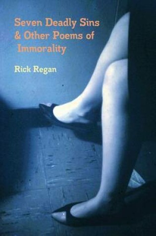 Cover of Seven Deadly Sins & Other Poems of Immorality