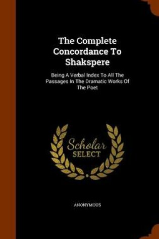 Cover of The Complete Concordance to Shakspere