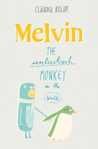Cover of Melvin the luckiest Monkey in the World