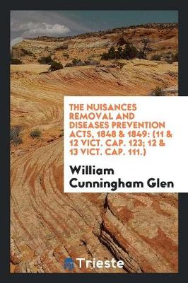 Book cover for The Nuisances Removal and Diseases Prevention Acts, 1848 & 1849