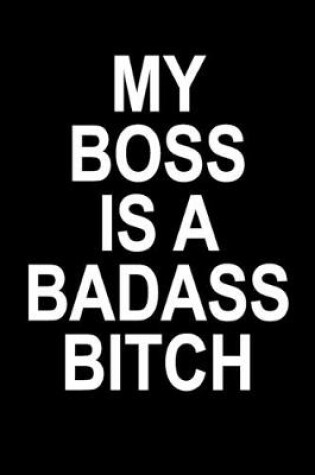 Cover of My Boss Is A Badass Bitch