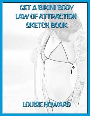 Book cover for 'Get a Bikini Body' Themed Law of Attraction Sketch Book