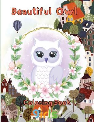 Book cover for Beautiful owl Coloring Book girls