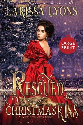 Book cover for Rescued by a Christmas Kiss - Large Print