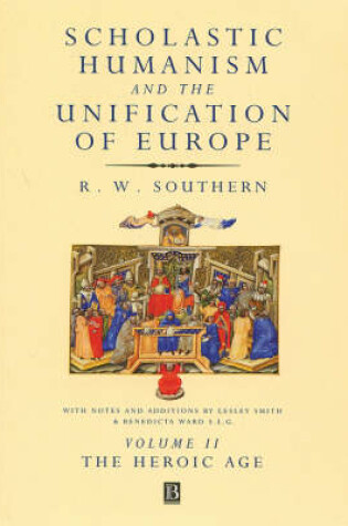 Cover of Scholastic Humanism and the Unification of Europe, Volume II