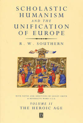 Book cover for Scholastic Humanism and the Unification of Europe, Volume II