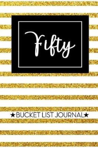 Cover of Fifty Bucket List Journal