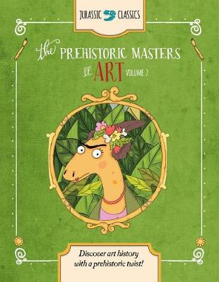 Book cover for The Prehistoric Masters of Art Volume 2