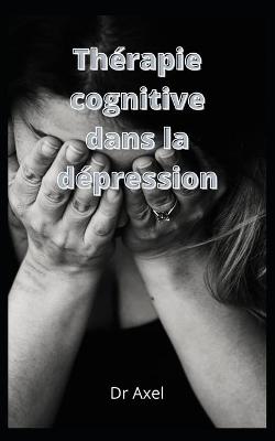 Book cover for Thérapie cognitive dans la dépression