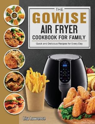 Book cover for The GOWISE Air Fryer Cookbook for Family