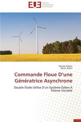 Cover of Commande Floue D Une G n ratrice Asynchrone