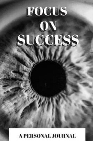 Cover of Focus On Success