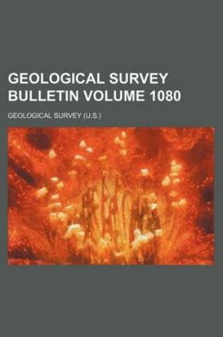 Cover of Geological Survey Bulletin Volume 1080