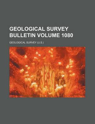 Book cover for Geological Survey Bulletin Volume 1080