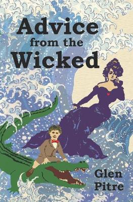 Book cover for Advice from the Wicked