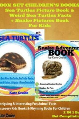 Cover of Box Set Children's Books: Sea Turtles Picture Book & Weird Sea Turtles Facts + Snake Pictures Book for Kids