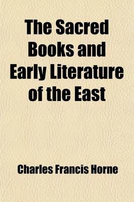 Book cover for The Sacred Books and Early Literature of the East (Volume 8); With Historical Surveys of the Chief Writings of Each Nation