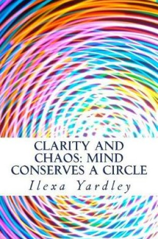 Cover of Clarity and Chaos